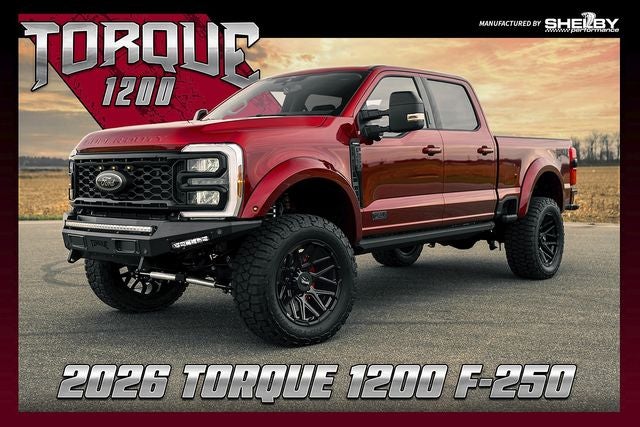 2026 Ford F-250SD Lariat Shelby Torque 1200 Pickup